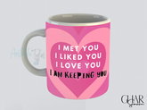 I Am Keeping You